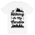 HIKING IS MY CARDIO T-SHIRT