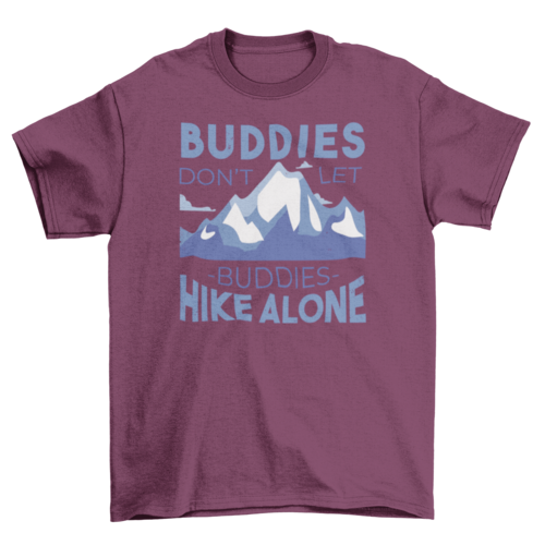Hiking buddies t-shirt