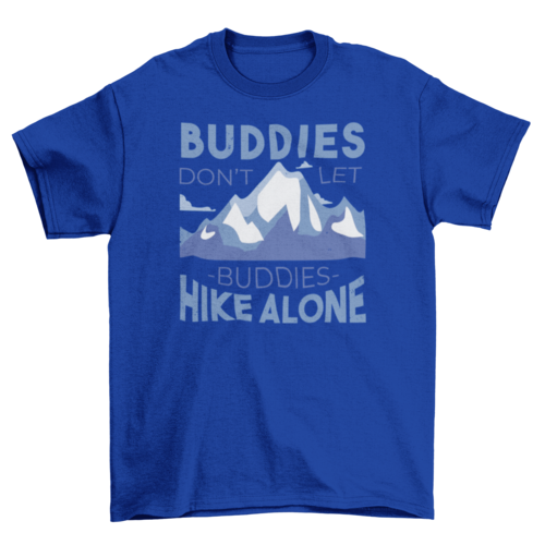 Hiking buddies t-shirt